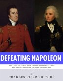 Defeating Napoleon (eBook, ePUB) Defeating Napoleon (eBook, ePUB)