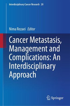 Cancer Metastasis, Management and Complications: An Interdisciplinary Approach (eBook, PDF)