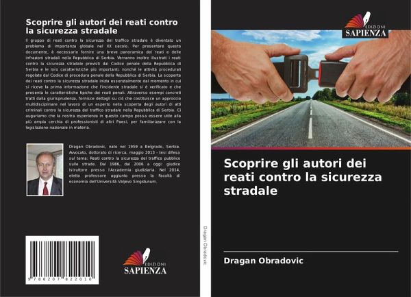Scoprire gli autori dei reati contro la sicurezza stradale Scoprire gli autori dei reati contro la sicurezza stradale