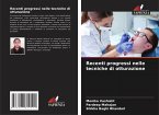 Recenti progressi nelle tecniche di otturazione Recenti progressi nelle tecniche di otturazione