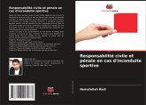 Responsabilité civile et pénale en cas d'inconduite sportive