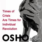 Times of Crisis Are Times for Individual Revolution (MP3-Download)