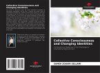 Collective Consciousness and Changing Identities Collective Consciousness and Changing Identities