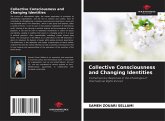 Collective Consciousness and Changing Identities Collective Consciousness and Changing Identities