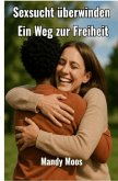 Sexsucht überwinden Sexsucht überwinden