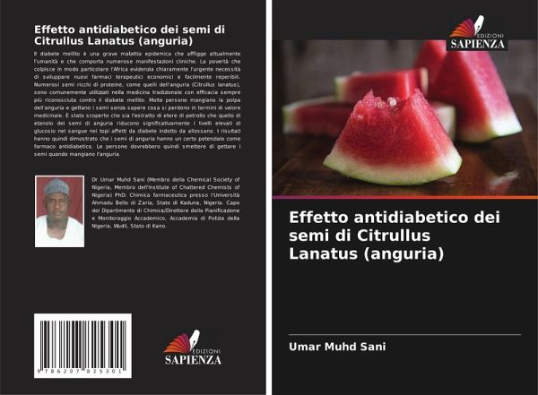 Effetto antidiabetico dei semi di Citrullus Lanatus (anguria) Effetto antidiabetico dei semi di Citrullus Lanatus (anguria)