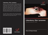 Literatura, film i przemoc Literatura, film i przemoc