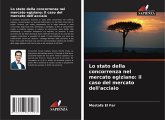 Lo stato della concorrenza nel mercato egiziano: il caso del mercato dell'acciaio