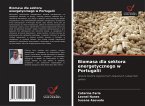 Biomasa dla sektora energetycznego w Portugalii Biomasa dla sektora energetycznego w Portugalii