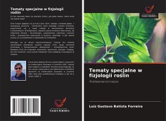 Tematy specjalne w fizjologii ro¿lin - Batista Ferreira, Luiz Gustavo
