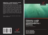 Pó¿pasiec u osób starszych: profil epidemiologiczny i kliniczny Pó¿pasiec u osób starszych: profil epidemiologiczny i kliniczny