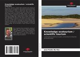 Knowledge ecotourism / scientific tourism