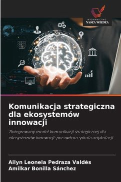 Komunikacja strategiczna dla ekosystemów innowacji Cover Komunikacja strategiczna dla ekosystemów innowacji