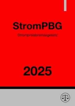 Strompreisbremsegesetz - StromPBG 2025 Cover Strompreisbremsegesetz - StromPBG 2025