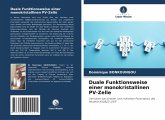 Duale Funktionsweise einer monokristallinen PV-Zelle Duale Funktionsweise einer monokristallinen PV-Zelle