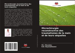 Microchirurgie reconstructive des traumatismes de la main et de leurs séquelles - Muradov, M.I.;Baymakhanov, B.B.