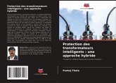 Protection des transformateurs intelligents : une approche hybride Protection des transformateurs intelligents : une approche hybride