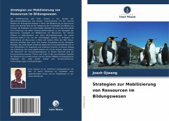 Strategien zur Mobilisierung von Ressourcen im Bildungswesen - Ojwang, Joash