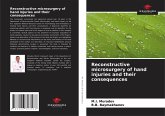 Reconstructive microsurgery of hand injuries and their consequences