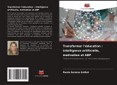Transformer l'éducation : intelligence artificielle, motivation et ABP