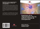 Expérience de la stigmatisation chez les patients atteints de schizophrénie Expérience de la stigmatisation chez les patients atteints de schizophrénie