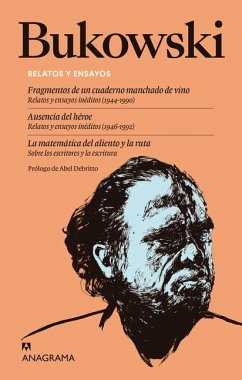 Cover Relatos Y Ensayos: Fragmentos de Un Cuaderno Manchado de Vino. Ausencia del Heroe; La Matematica del Aliento Y La Ruta