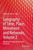 Geography of Time, Place, Movement and Networks, Volume 2 Geography of Time, Place, Movement and Networks, Volume 2