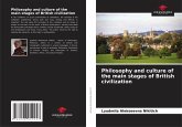 Philosophy and culture of the main stages of British civilization Philosophy and culture of the main stages of British civilization