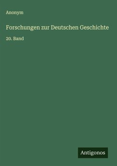 Forschungen zur Deutschen Geschichte - Anonym Forschungen zur Deutschen Geschichte - Anonym