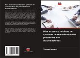 Mise en ¿uvre juridique de systèmes de rémunération des prestations non discriminatoires