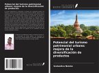 Potencial del turismo patrimonial urbano: mejora de la diversificación de productos
