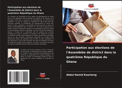 Participation aux élections de l'Assemblée de district dans la quatrième République du Ghana - Kwarteng, Abdul Hamid