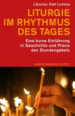 Liturgie im Rhythmus des Tages (eBook, ePUB) Liturgie im Rhythmus des Tages (eBook, ePUB)