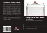 Guide pratique du maire angolais : Guide pratique du maire angolais :