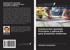 Construcción ajustada Principios y aplicación para proyectos modernos Construcción ajustada Principios y aplicación para proyectos modernos