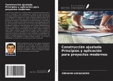 Construcción ajustada Principios y aplicación para proyectos modernos Construcción ajustada Principios y aplicación para proyectos modernos