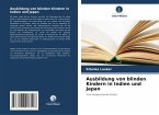 Ausbildung von blinden Kindern in Indien und Japan Ausbildung von blinden Kindern in Indien und Japan