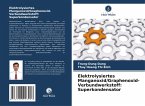 Elektrolysiertes Manganoxid/Graphenoxid-Verbundwerkstoff: Superkondensator Elektrolysiertes Manganoxid/Graphenoxid-Verbundwerkstoff: Superkondensator