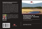 Ecotourisme de la connaissance / tourisme scientifique Ecotourisme de la connaissance / tourisme scientifique