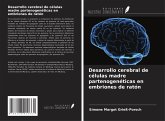 Desarrollo cerebral de células madre partenogenéticas en embriones de ratón Desarrollo cerebral de células madre partenogenéticas en embriones de ratón