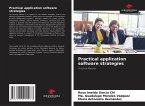 Practical application software strategies