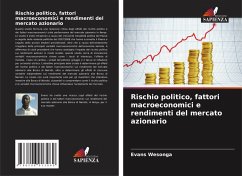 Cover Rischio politico, fattori macroeconomici e rendimenti del mercato azionario