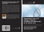 Reguladores del ciclo celular: Papel de p16INK4a p21Waf1/CIP1 en el cáncer oral Reguladores del ciclo celular: Papel de p16INK4a p21Waf1/CIP1 en el cáncer oral