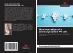 Dual operation of a monocrystalline PV cell Dual operation of a monocrystalline PV cell