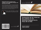 Evaluación de las reservas de carbono en los distintos bosques de la finca de la OUA