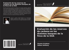Cover Evaluación de las reservas de carbono en los distintos bosques de la finca de la OUA