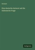 Eine deutsche Antwort auf die italienische Frage Eine deutsche Antwort auf die italienische Frage
