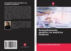 Aconselhamento genético na medicina moderna