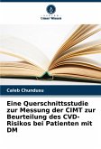 Eine Querschnittsstudie zur Messung der CIMT zur Beurteilung des CVD-Risikos bei Patienten mit DM