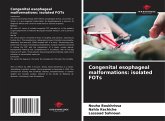 Congenital esophageal malformations: isolated FOTs